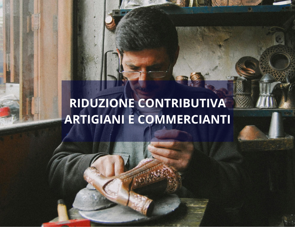 Riduzione contributiva per artigiani e commercianti
